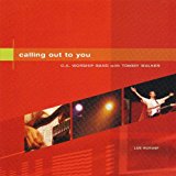 Calling Out To You CD - Tommy Walker